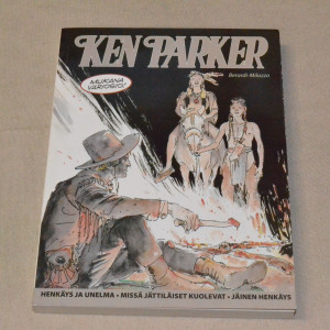 Ken Parker Henkäys ja unelma - Missä jättiläiset kuolevat - Jäinen henkäys